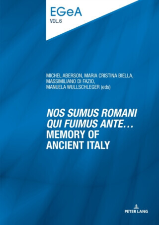 Â«Nos sumus Romani qui fuimus anteâ€¦Â» Memory of ancient Italy