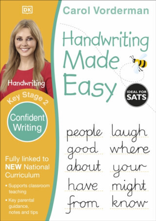 Handwriting Made Easy: Confident Writing, Ages 7-11 (Key Stage 2) - Carol Vorderman