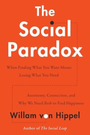 The Social Paradox - William von Hippel