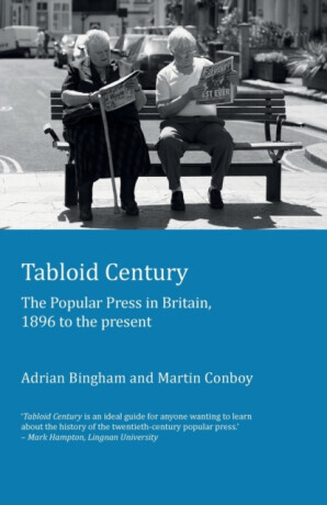 Tabloid Century - Martin Conboy, Adrian Bingham