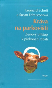Kráva na parkovišti - Susan Edmistonová, Leonard Scheff