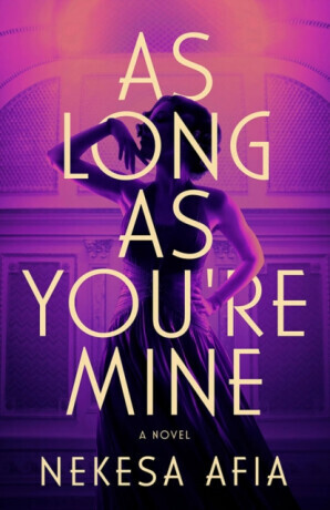 As Long as You're Mine - Nekesa Afia