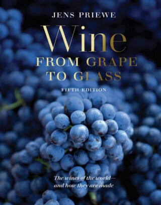 Wine from Grape to Glass - Jens Priewe