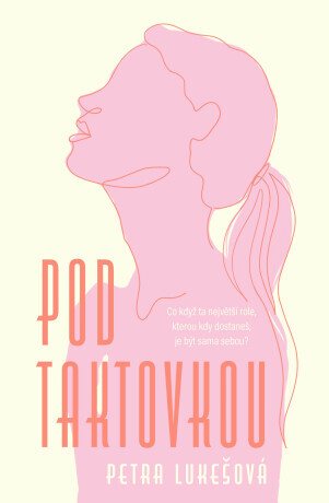 Pod taktovkou - Petra Lukešová