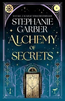 Alchemy of Secrets - Stephanie Garberová