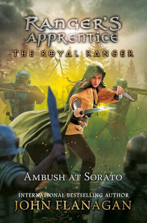 Royal Ranger: Ambush at Sorato - John Flanagan