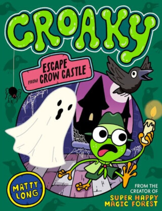 Croaky: Escape from Crow Castle - Matty Long