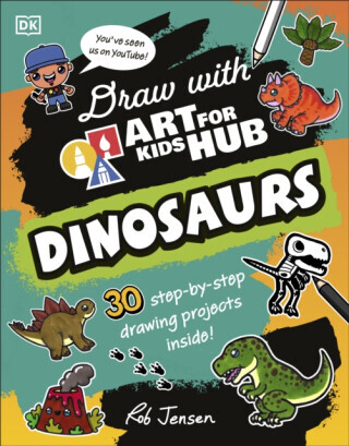 Draw with Art for Kids Hub Dinosaurs - Art For Kids Hub, Rob Jensen