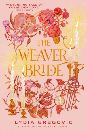 The Weaver Bride - Lydia Gregovic