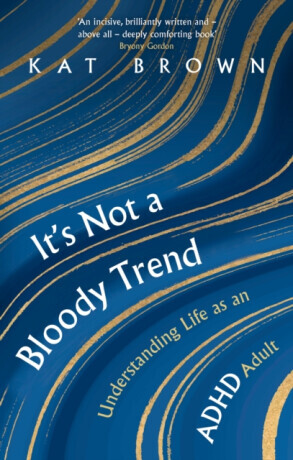 It's Not A Bloody Trend - Kat Brown