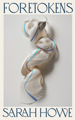 Foretokens - Sarah Howe