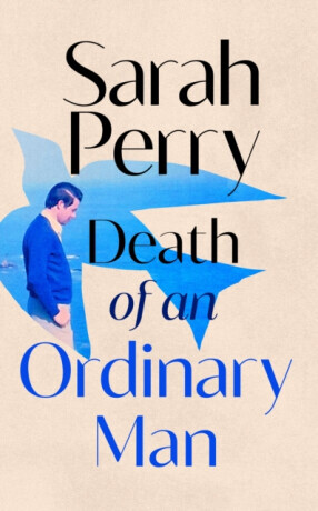 Death of an Ordinary Man - Sarah Perryová