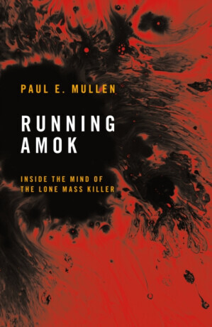 Running Amok - Paul Mullen