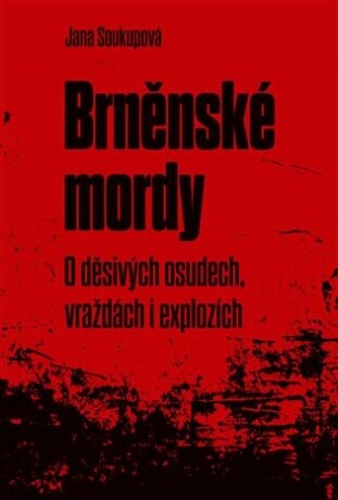 PŘEDPRODEJ: Brněnské mordy - Jana Soukupová - e-kniha
