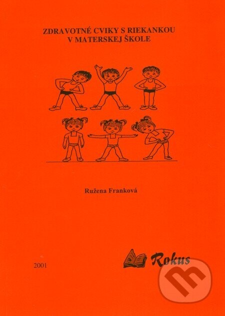 Zdravotné cviky s riekankou v materskej škole - Ružena Franková