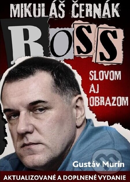 Mikula?s? C?erna?k-Boss slovom aj obrazom - Gustáv Murín