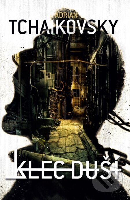 Klec duší - Adrian Tchaikovsky