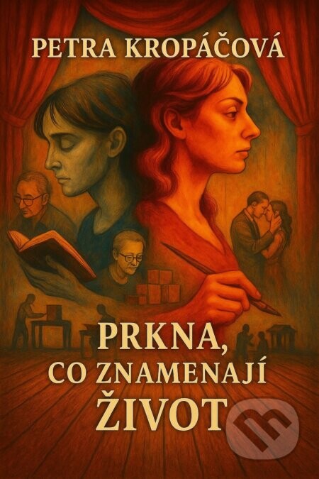 Prkna, co znamenají život - Petra Kropáčová