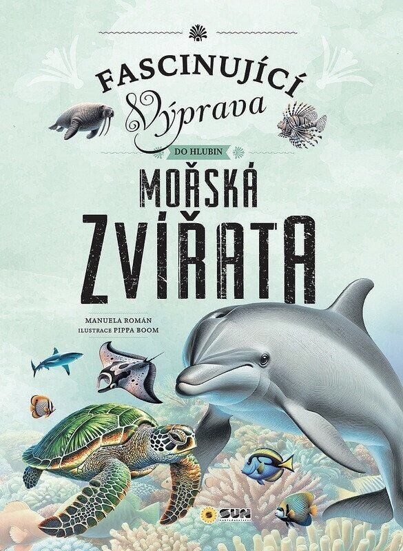 Mořská zvířata - Fascinující výprava do hlubin