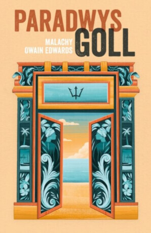 Paradwys Goll - Malachy Owain Edwards