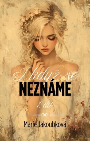 I když se neznáme - Marie Jakoubková - e-kniha