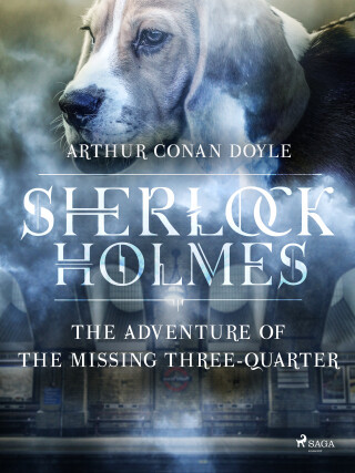 The Adventure of the Missing Three-Quarter - Sir Arthur Conan Doyle - e-kniha