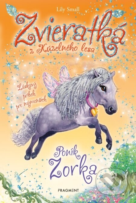 Zvieratká z Kúzelného lesa: Poník Zorka - Lily Small