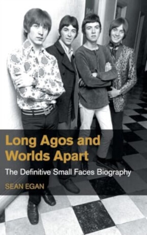 Long Agos and Worlds Apart - Sean Egan