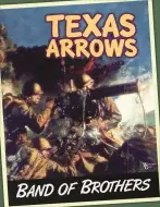 Worthington Publishing Band of Brothers: Texas Arrows