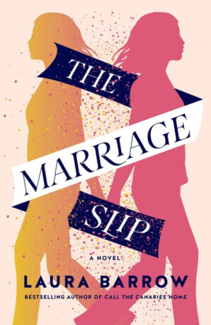 The Marriage Slip - Laura Barrow