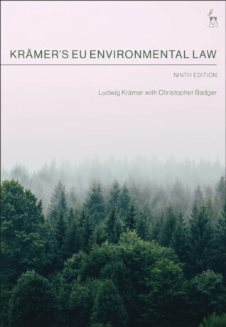 Kramerâ€™s EU Environmental Law - Christopher  Badger, Ludwig  Kramer