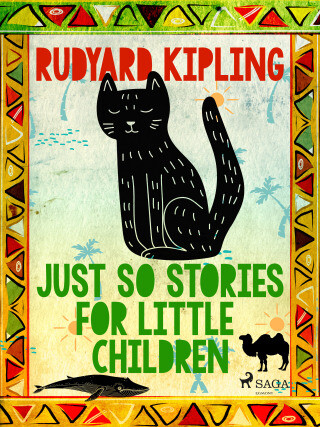 Just So Stories for Little Children - Rudyard Kipling - e-kniha
