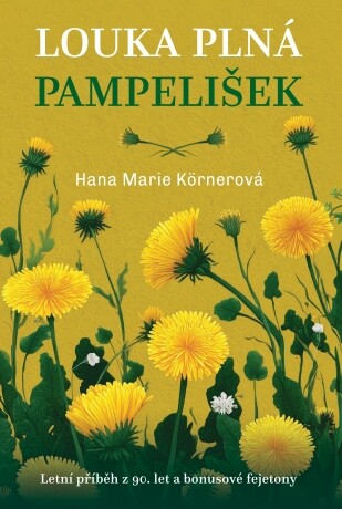 Louka plná pampelišek - Hana Marie Körnerová - e-kniha