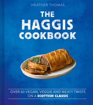 The Haggis Cookbook - Heather Thomas