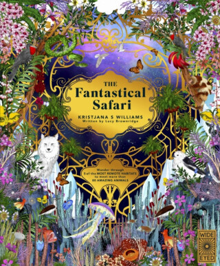 The Fantastical Safari - Lucy Brownridge