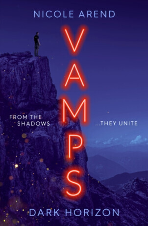 Vamps: Dark Horizon - Nicole Arend