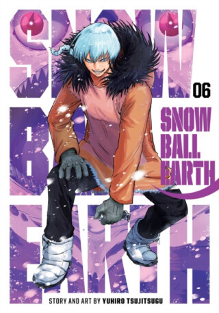 Snowball Earth, Vol. 6 - Yuhiro Tsujitsugu