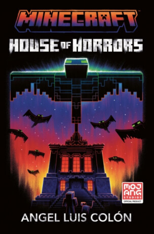 Minecraft House of Horrors Novel - Angel Luis Colon