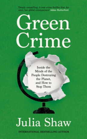 Green Crime - Dr Julia Shaw