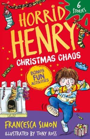 Horrid Henry: Christmas Chaos - Francesca Simon