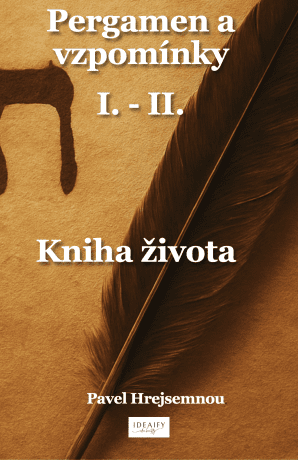 Pergamen a vzpomínky I. - II.  - Pavel Hrejsemnou - e-kniha