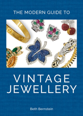 The Modern Guide to Vintage Jewellery - Beth Bernstein