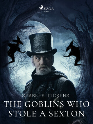 The Goblins who Stole a Sexton - Charles Dickens - e-kniha