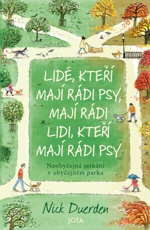 Lidé, kteří mají rádi psy, mají rádi lidi, kteří mají rádi psy - Nick Duerden - e-kniha