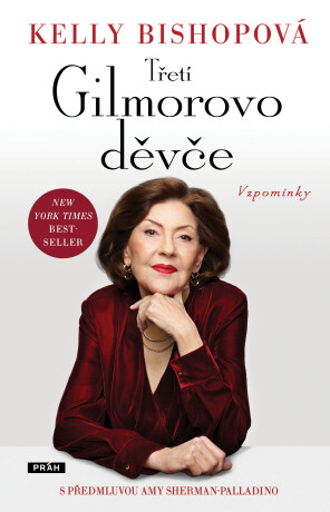 Třetí Gilmorovo děvče - Kelly Bishopová - e-kniha