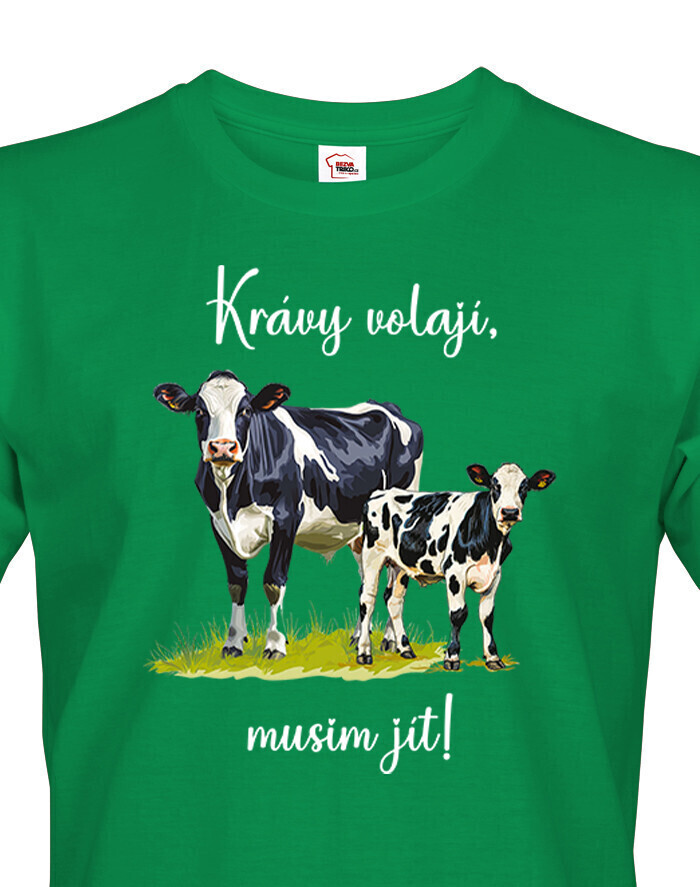Pánské tričko Krávy volají, musím jít.