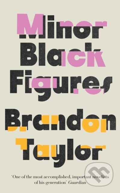 Minor Black Figures - Brandon Taylor