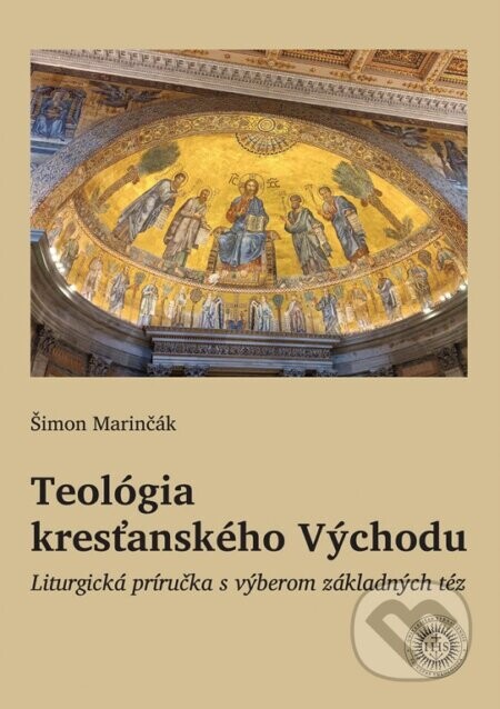 Teológia kresťanského Východu - Šimon Marinčák