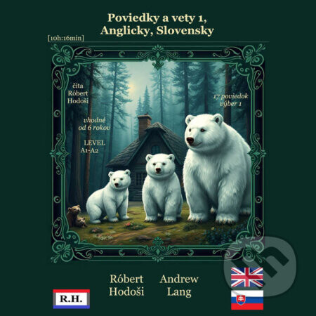 Poviedky a vety 1, Anglicky, Slovensky - Róbert Hodoši,Andrew Lang