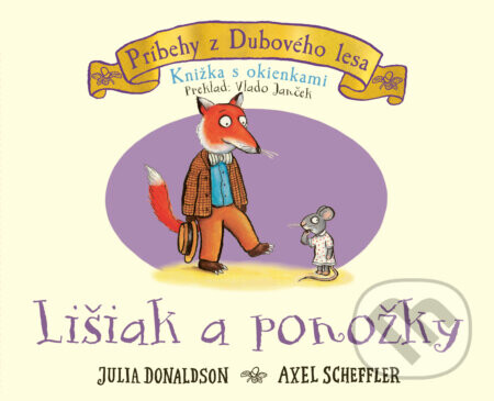 Lišiak a ponožky - Julia Donaldson, Axel Scheffler